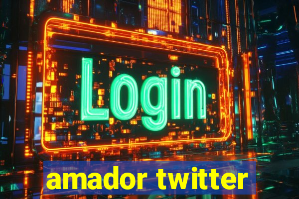 amador twitter